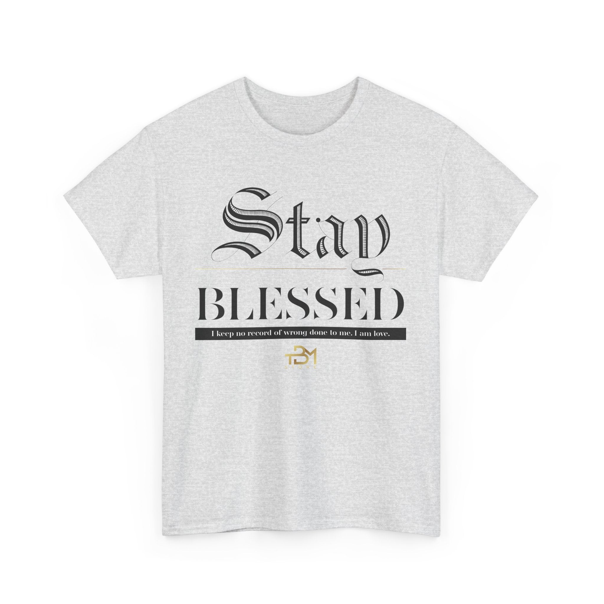 Stay Blessed Unisex Heavy Cotton Tee - TBM