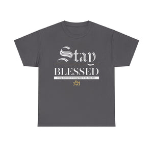Stay Blessed Unisex Heavy Cotton Tee - TBM