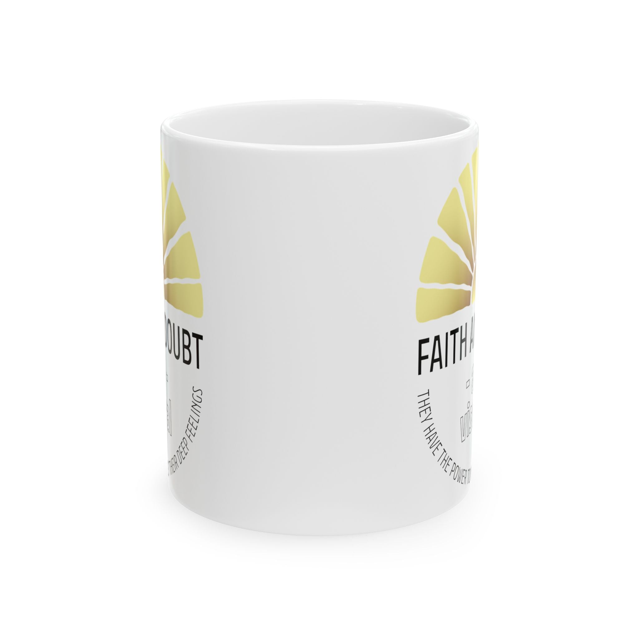 The Unlimited Power of Faith & Doubt - Inspirational White Ceramic Mug, (11oz, 15oz) - TBM