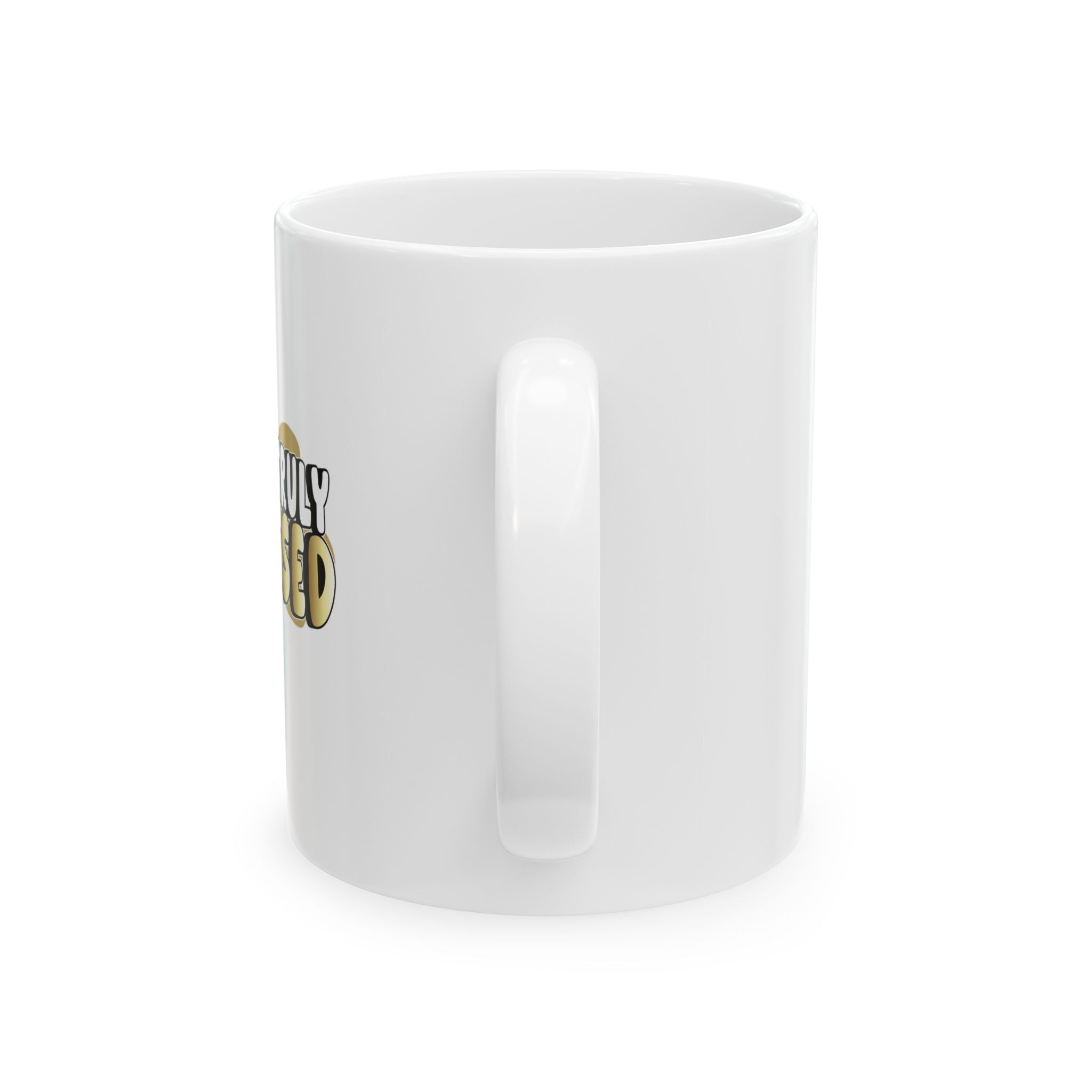 TRULY BLESSED Ceramic Mug, (11oz, 15oz) - TBM