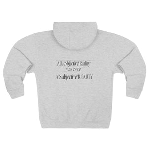 Zip Hoodie — "All Objective Reality Was Once A Subjective Reality" Minimal Logo Zip - Up - TBM