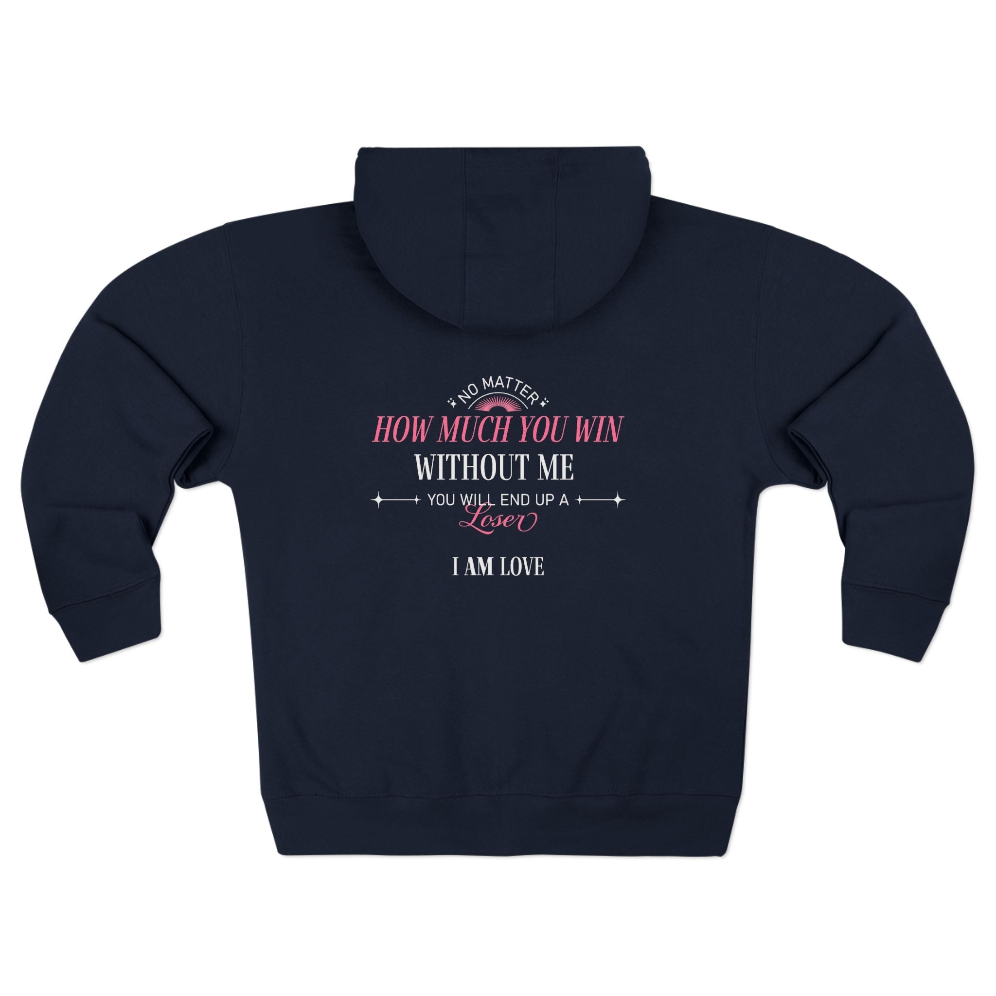 Zip Hoodie — "How Much You Win Without Me?" Pink Script Motivational Zip - Up - TBM