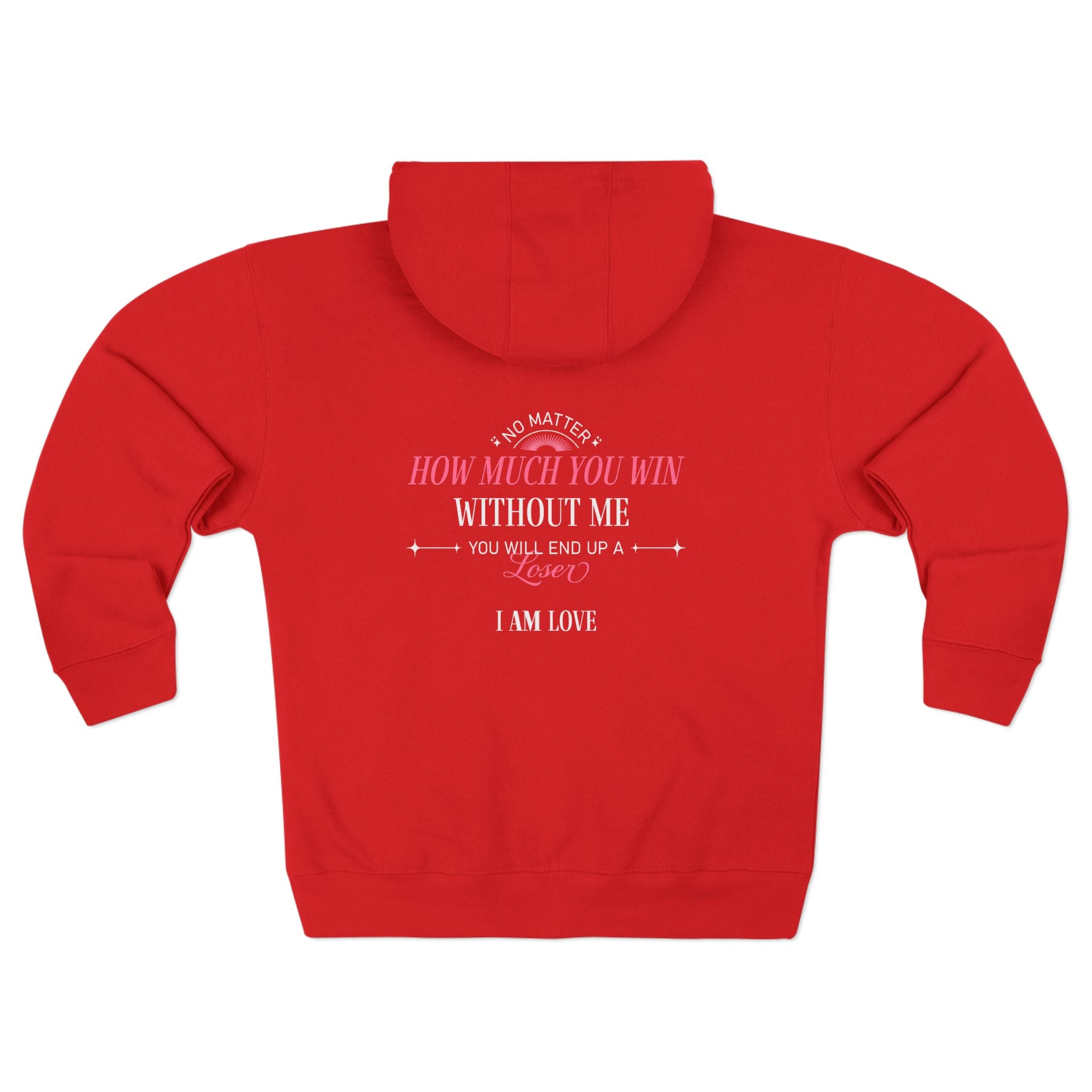 Zip Hoodie — "How Much You Win Without Me?" Pink Script Motivational Zip - Up - TBM