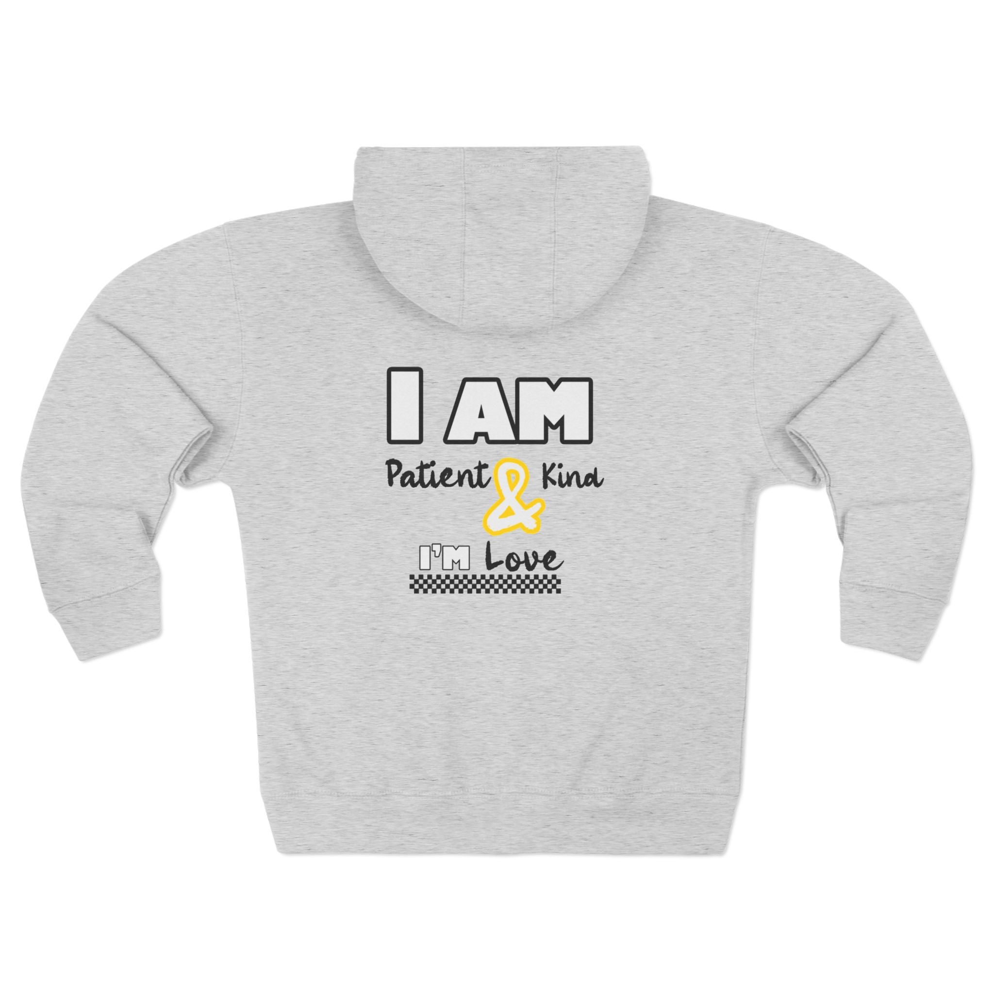 Zip Hoodie — "I Am Patient & Kind, I’m Loved" Inspirational Zip - Up Sweatshirt - TBM