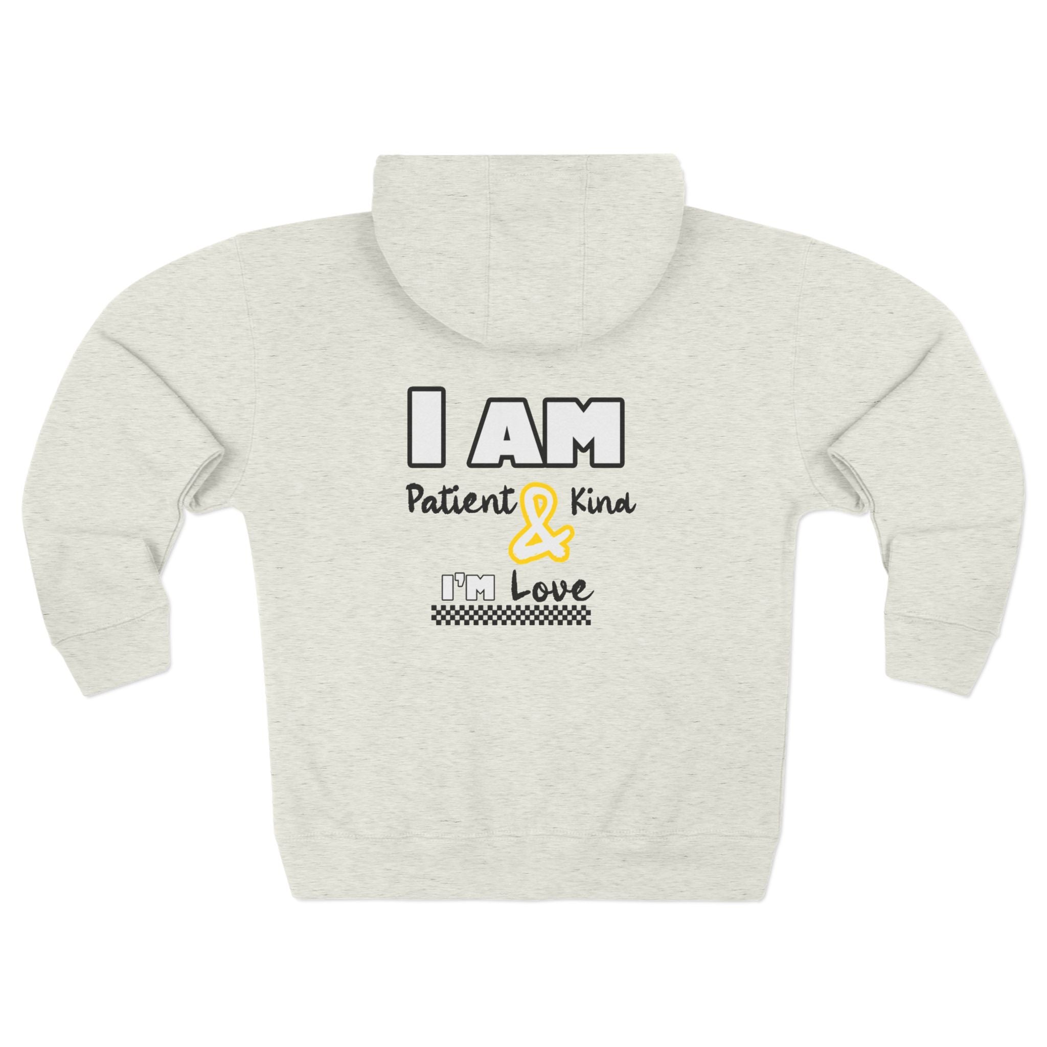 Zip Hoodie — "I Am Patient & Kind, I’m Loved" Inspirational Zip - Up Sweatshirt - TBM